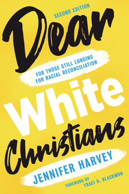 Dear White Christians: For Those Still Longing ... 0802877915 Book Cover