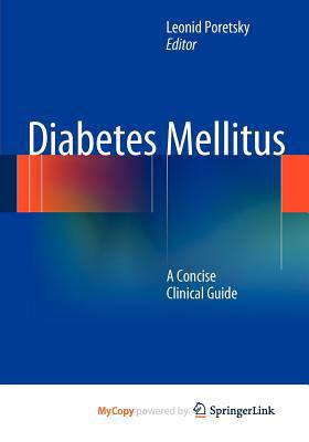 Diabetes Mellitus: A Concise Clinical Guide 1461457092 Book Cover