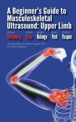 A Beginner's Guide to Musculoskeletal Ultrasoun... 1367996953 Book Cover