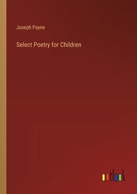 Select Poetry for Children 3368848542 Book Cover