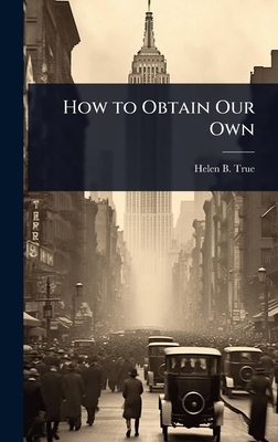 How to Obtain Our Own 1023664623 Book Cover