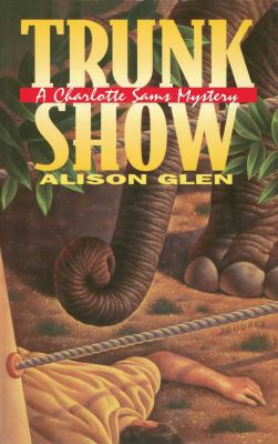Trunk Show: A Charlotte Sams Mystery 1476799970 Book Cover
