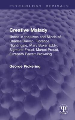 Creative Malady: Illness in the Lives and Minds... 1041083726 Book Cover