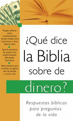 Que Dice la Biblia Sobre el Dinero? = What the ... [Spanish] 1602608725 Book Cover