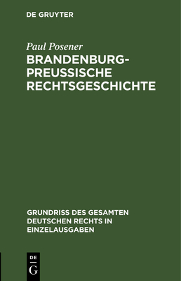 Brandenburg-Preußische Rechtsgeschichte [German] 3112633490 Book Cover