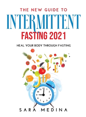 The New Guide to Intermittent Fasting 2021: Hea... 9154921872 Book Cover