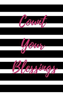 Count Your Blessings: Say Your Prayers 1791950892 Book Cover