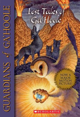 Guardians of Ga'hoole: Lost Tales of Ga'hoole 0545102448 Book Cover