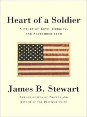 Heart of a Soldier: A Story of Love, Heroism, a... [Large Print] 0786249447 Book Cover