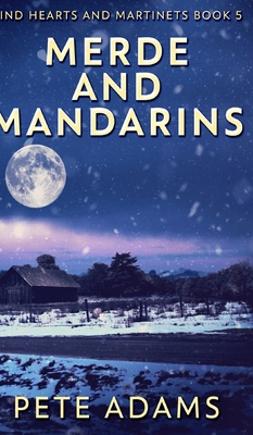 Merde And Mandarins (Kind Hearts And Martinets ... 1715644751 Book Cover