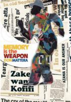 Memory Is the Weapon 0620394870 Book Cover