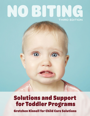 No Biting, Third Edition: Solutions and Support... 1605546763 Book Cover
