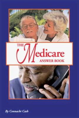 The Medicare Answer Book 0963314556 Book Cover
