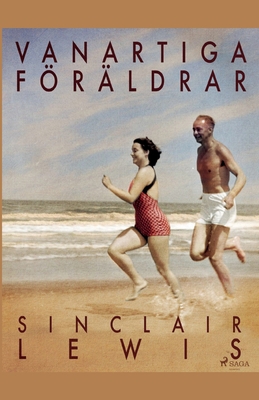 Vanartiga föräldrar [Swedish] 8726172917 Book Cover