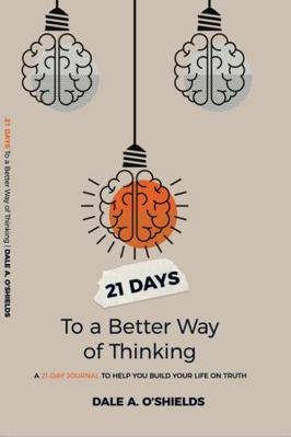 21 Days To a Better Way of Thinking 0998473197 Book Cover