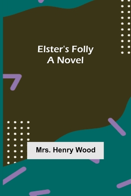 Elster's Folly 9354750028 Book Cover