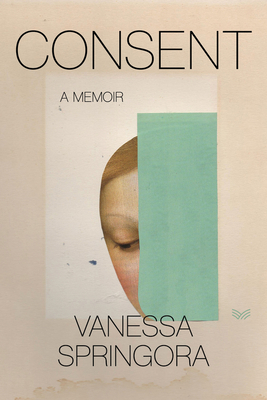 Consent: A Memoir 0063060388 Book Cover