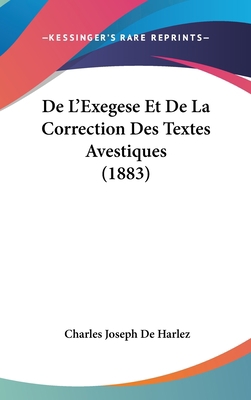 de L'Exegese Et de La Correction Des Textes Ave... [French] 1160573077 Book Cover