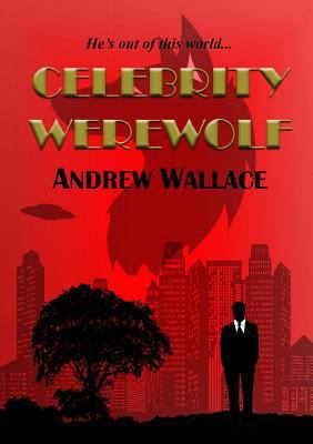 Celebrity Werewolf 1910935999 Book Cover