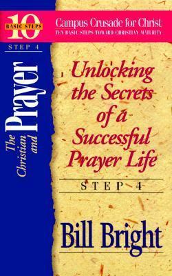 The Christian and Prayer: Unlocking the Secrets... 1563990334 Book Cover