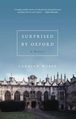 Surprised by Oxford: A Memoir 0849946115 Book Cover