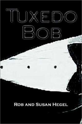 Tuxedo Bob 140333224X Book Cover