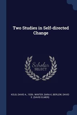 Two Studies in Self-directed Change 1377065138 Book Cover