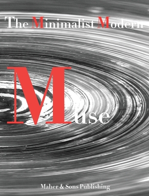 The Minimalist Modern Muse 0578323613 Book Cover