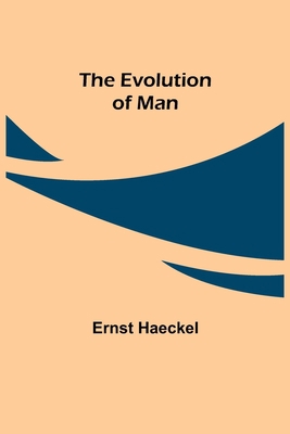 The Evolution of Man 9355111029 Book Cover