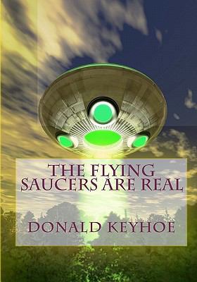 The Flying Saucers Are Real 856202273X Book Cover