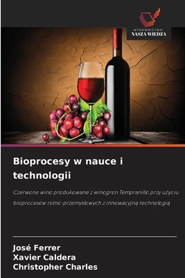 Bioprocesy w nauce i technologii [Polish] 620853366X Book Cover