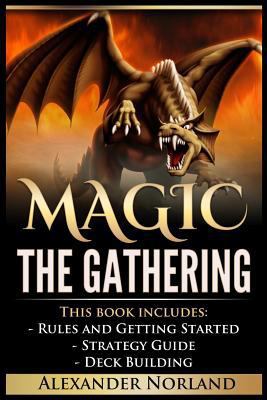 Magic The Gathering: 3 Manuscripts - Rules and ... 1542902606 Book Cover