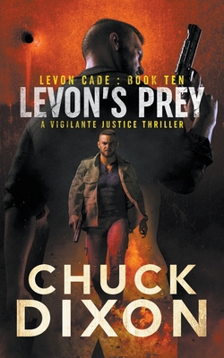 Levon's Prey: A Vigilante Justice Thriller 1685491219 Book Cover