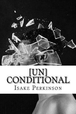 [Un]Conditional 0692618376 Book Cover