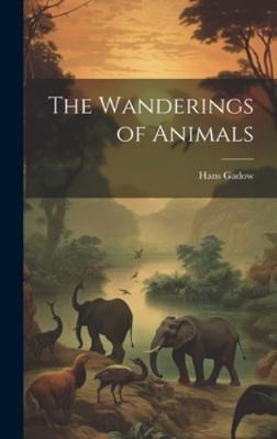 The Wanderings of Animals 1019605030 Book Cover
