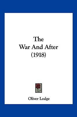 The War and After (1918) 1104951754 Book Cover