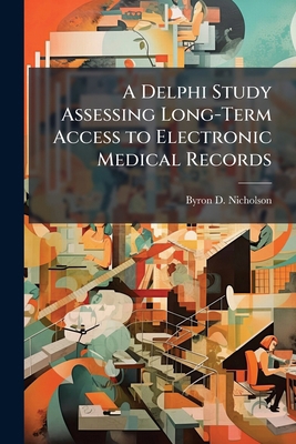 A Delphi Study Assessing Long-Term Access to El... 1249595355 Book Cover