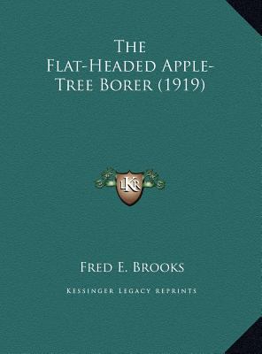 The Flat-Headed Apple-Tree Borer (1919) 1169393942 Book Cover