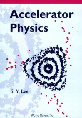 Accelerator Physics 9810237103 Book Cover