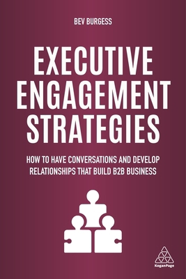Executive Engagement Strategies: How to Have Co... 1789661927 Book Cover