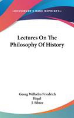 Lectures On The Philosophy Of History 0548170363 Book Cover