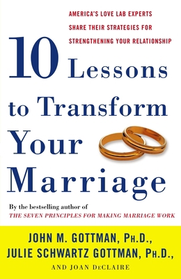 Ten Lessons to Transform Your Marriage: America... 1400050197 Book Cover