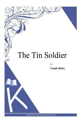 The Tin Soldier 1494989409 Book Cover