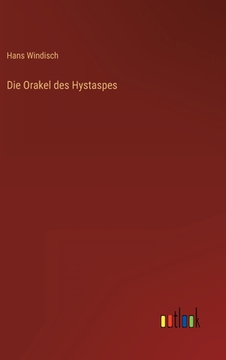Die Orakel des Hystaspes [German] 3368283154 Book Cover