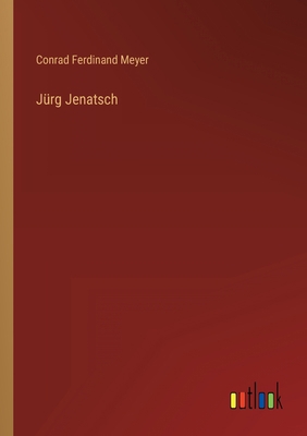 Jürg Jenatsch [German] 3368459988 Book Cover