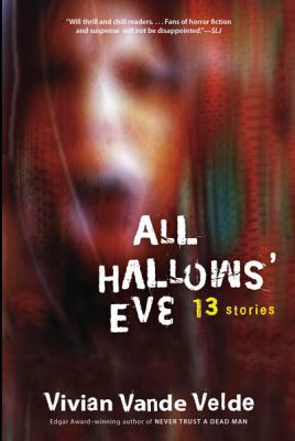 All Hallows' Eve: 13 Stories 0152064737 Book Cover