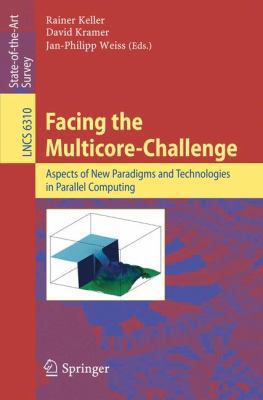 Facing the Multicore-Challenge: Aspects of New ... 3642162320 Book Cover