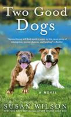 Two Good Dogs 1250191009 Book Cover