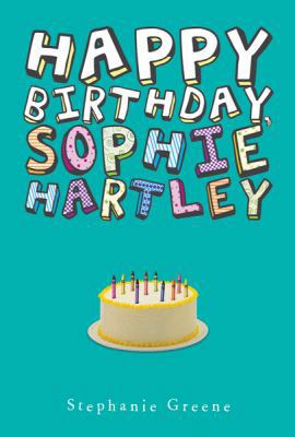 Happy Birthday, Sophie Hartley 0547251289 Book Cover