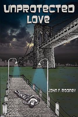 Unprotected Love 0975275615 Book Cover